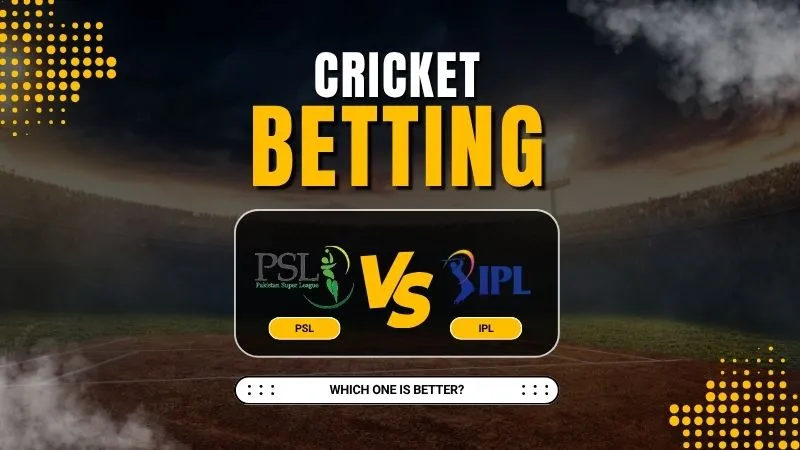 PSL vs IPL Betting