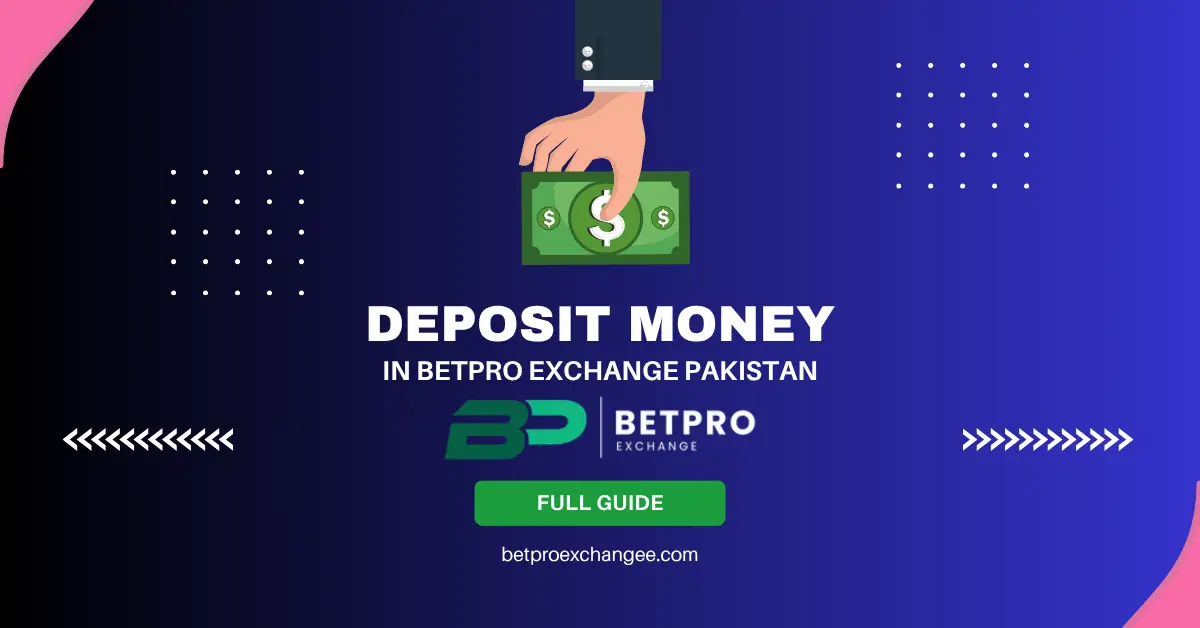 Deposit Money in BetPro Exchange Pakistan